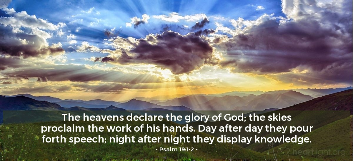 The Heavens Declare The Glory Of God—And So Do You